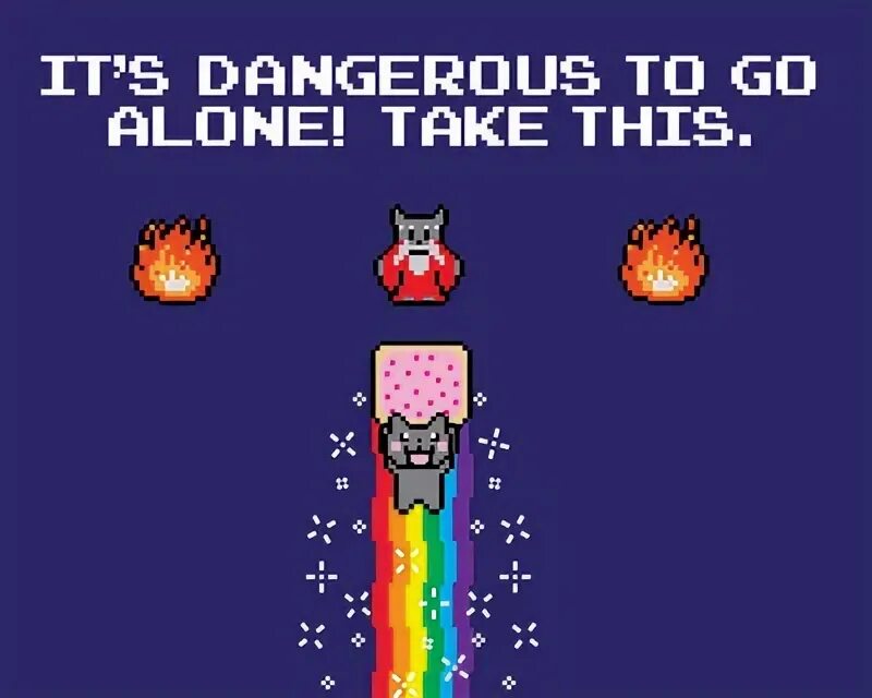 Its dangerous to go alone. It is dangerous to. It's dangerous to go alone take this мем. Dangerous to go alone take this. It is dangerous to.