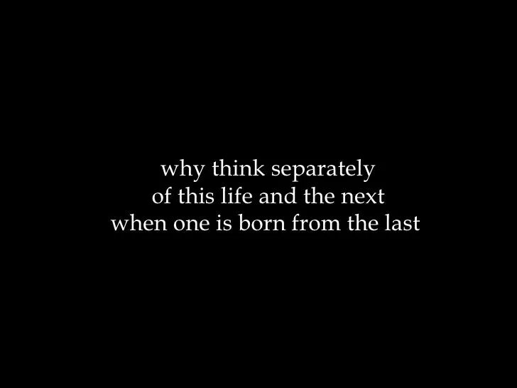 Why i was thinking. Why think separately of this Life than the. Why think?. Почему thought. And you singing a Song thinking this is the Life.