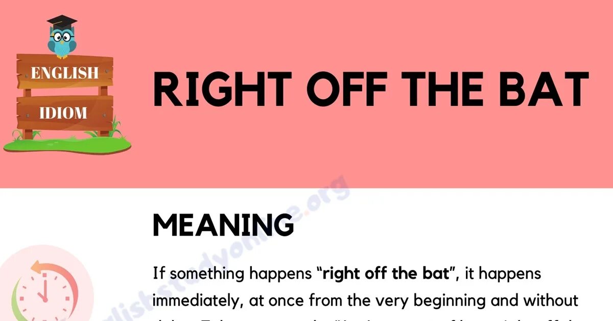 Почтовый клиент летучая мышь. Sport idioms. Right off the bat. The bat. Right off the bat.
