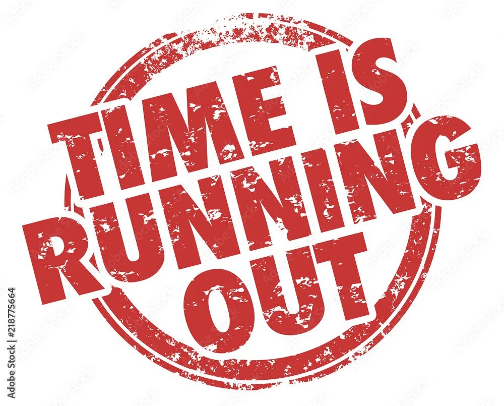 Run out of no more left. Time is running. time is out. time is running out перевод. run out of time.