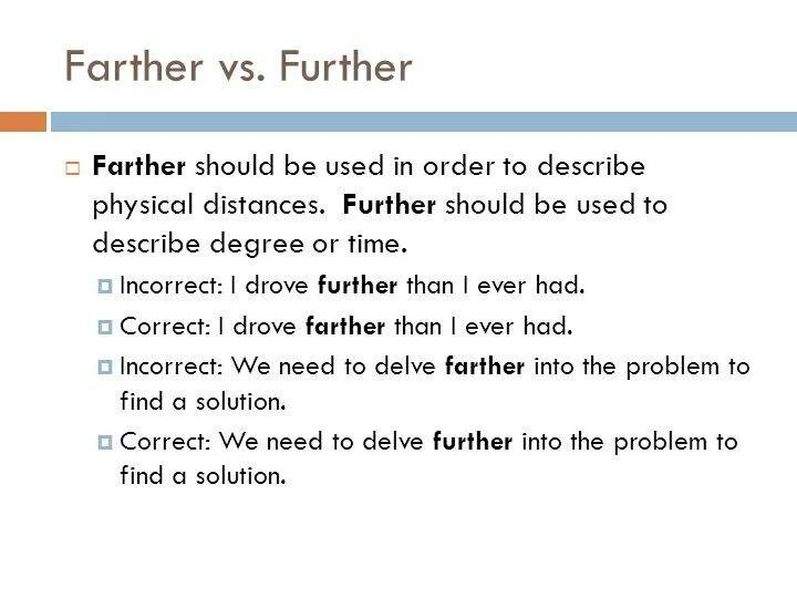 Far farther further разница. Further and further разница. Farthest furthest разница. Различие между farther и further. Farther further упражнения