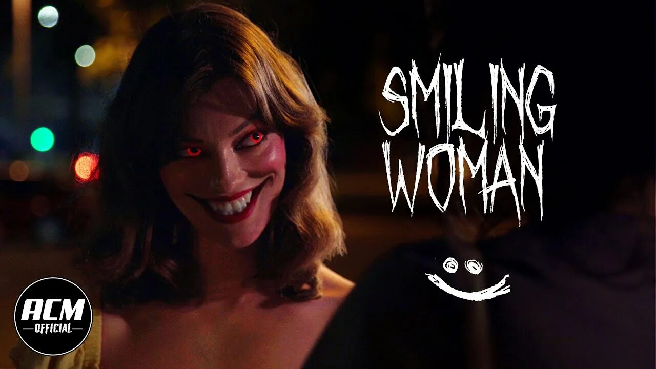 Bad woman песня. Короткометражка улыбка. Короткометражка улыбки ужасы.