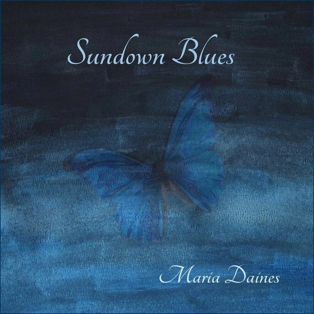 Maria Daines Sundown Blues 2022. Maria Daines Blues. Maria Daines - Sundown Blues (2022) 15r. Blue marie