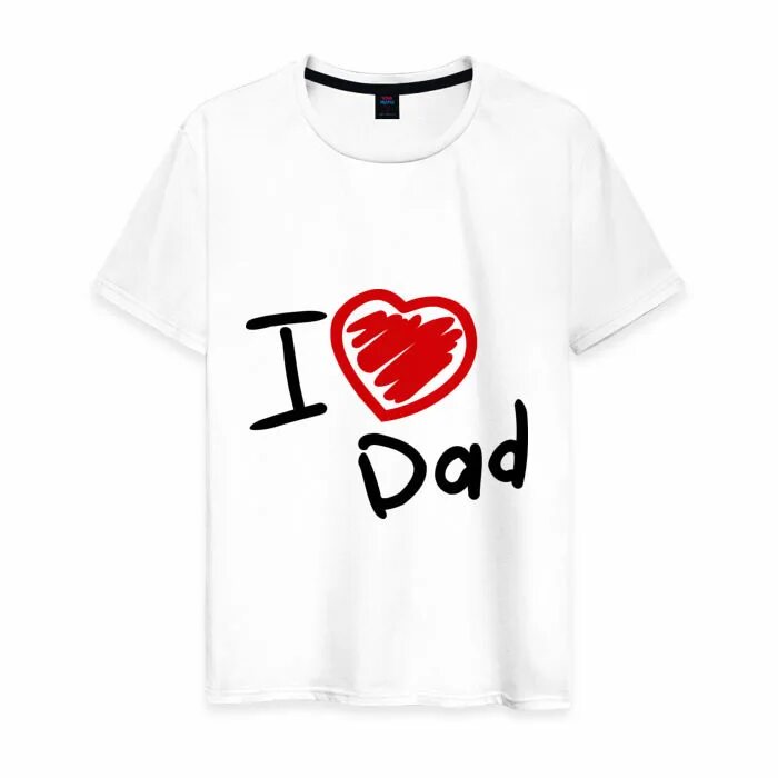 T t i love you daddy. I Love принт. Футболка i Love dad. Футболки Daddy's Love. I Love you dad одежда.