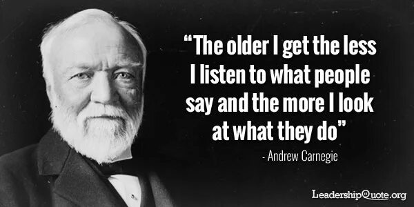 Say what the people were doing. Эндрю Карнеги состояние. Carnegie quotes. Секрет Эндрю Карнеги. Эндрю Карнеги молодой.