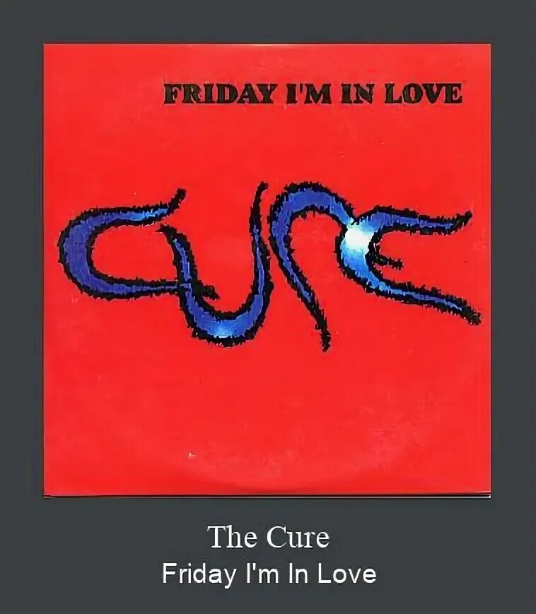 Friday i m in love the cure