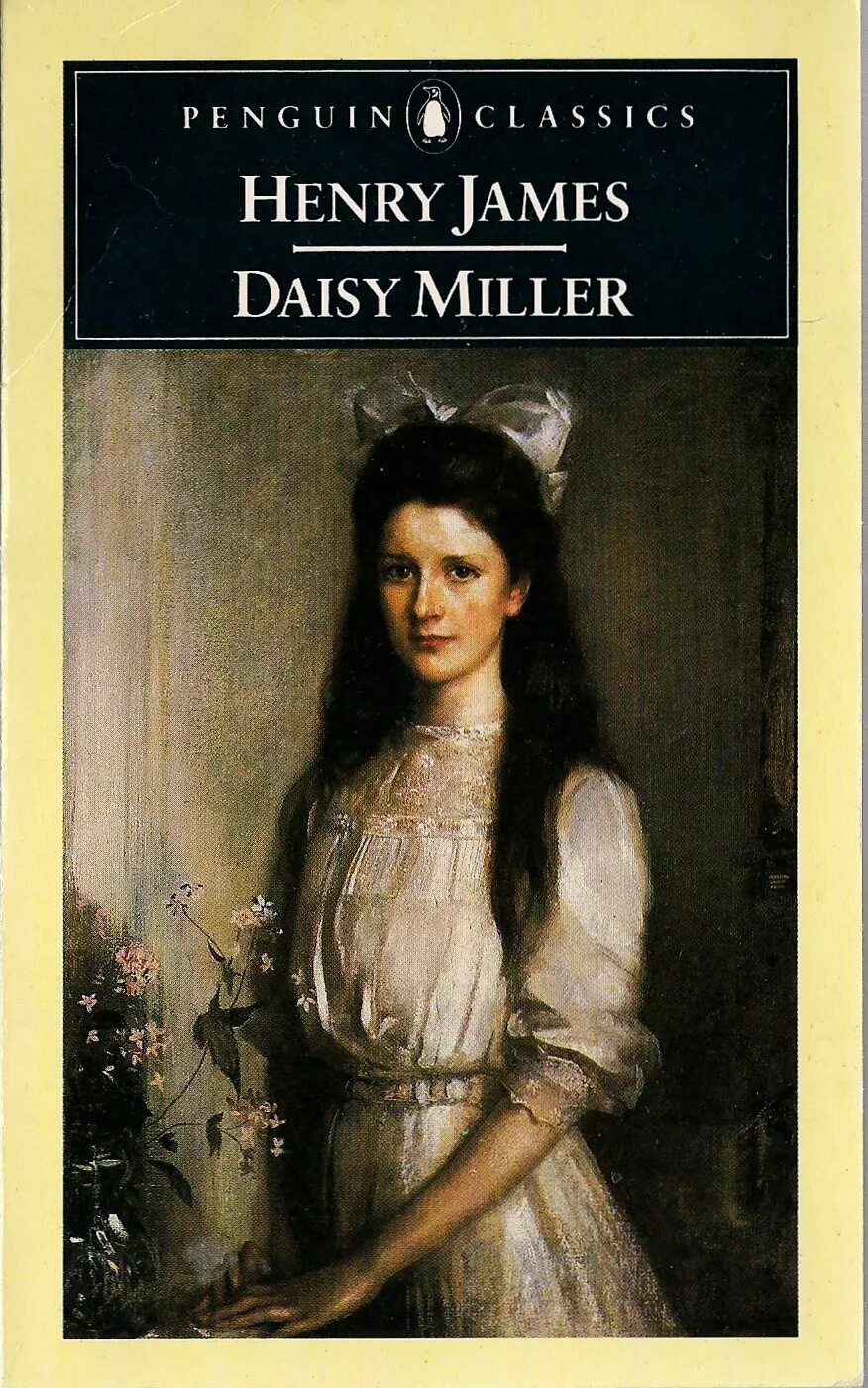 Daisy Miller Henry James. Дейзи Миллер книга. Дейзи миллер