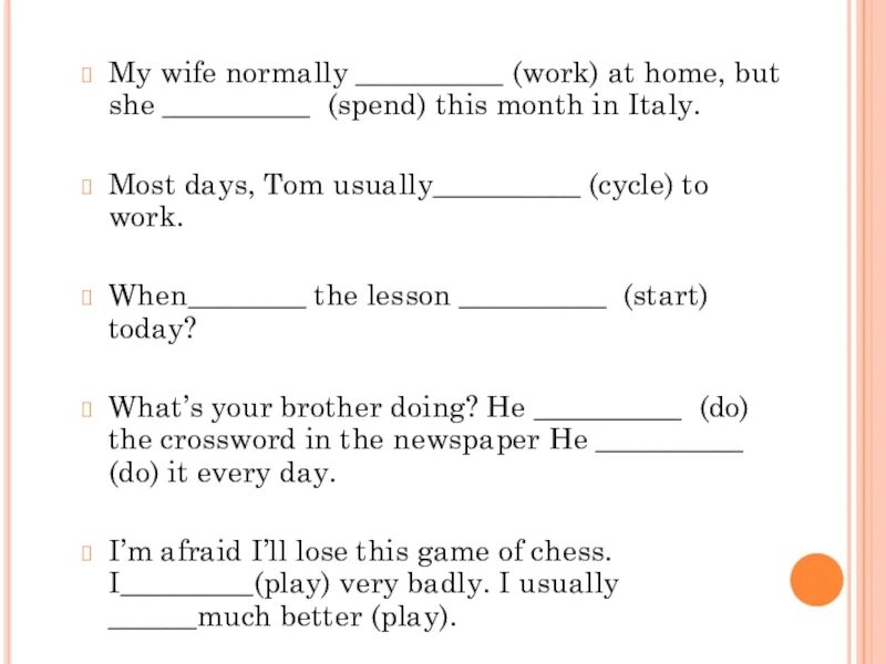 Tom usually play. My wife normally work at home but she spend this month in italy ответы. tom usually cycle to work. my wife normally work at home but she spend this month in italy ответы с переводом.