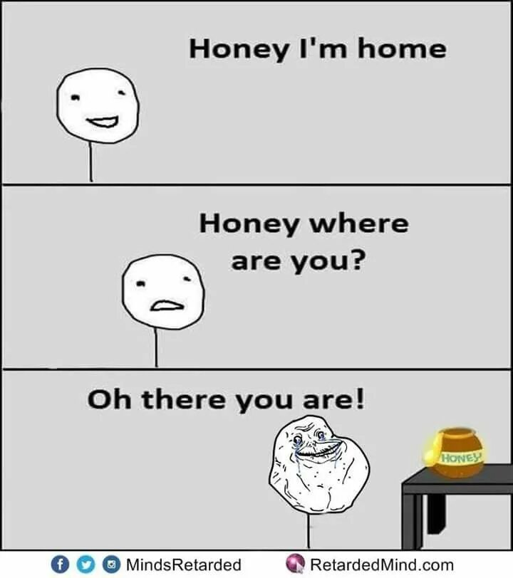 Honey мем. I m home смешные картинки. honey home. honey i m home meme. honey i am home.