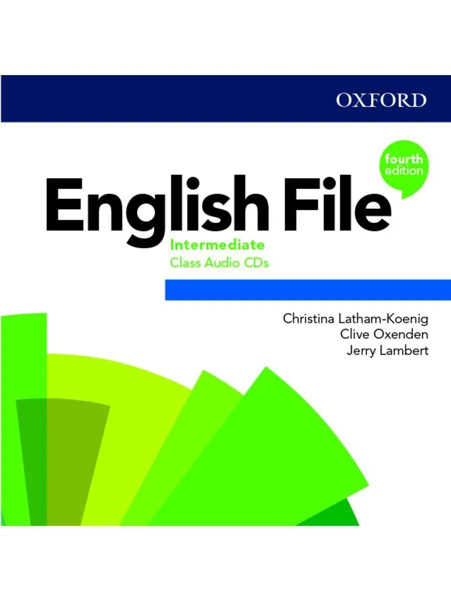 Инглиш файл интермедиат 4 издание. Oxford 4 издание Intermediate. English file 4th Edition уровни. English file fourth Edition. Oxford student s book