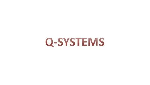 Q systems