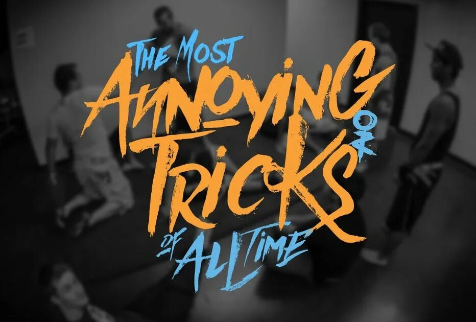 The most annoying