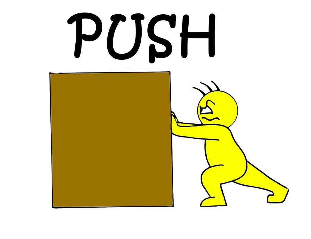 I like to push. Картинка push. толкает дверь. нарисованные push. push flashcard.