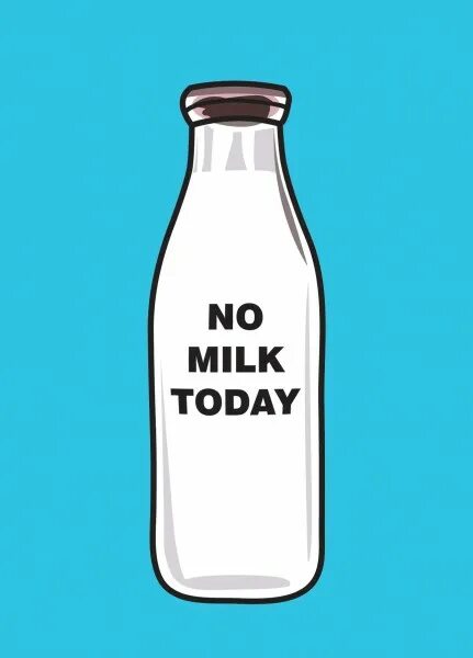 Milk надпись. No Milk today. Картинка no Milk. Как пишется горячее молоко