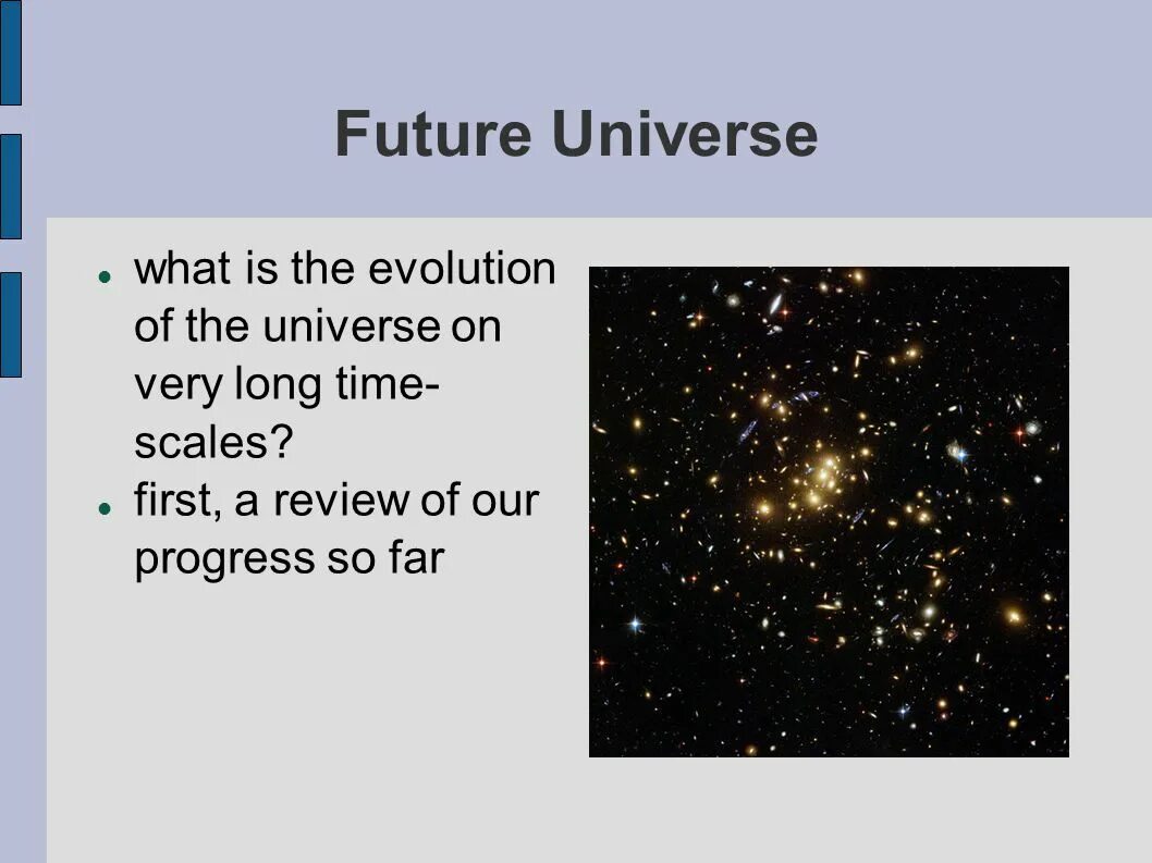 What is the universe. Evolution of the universe.