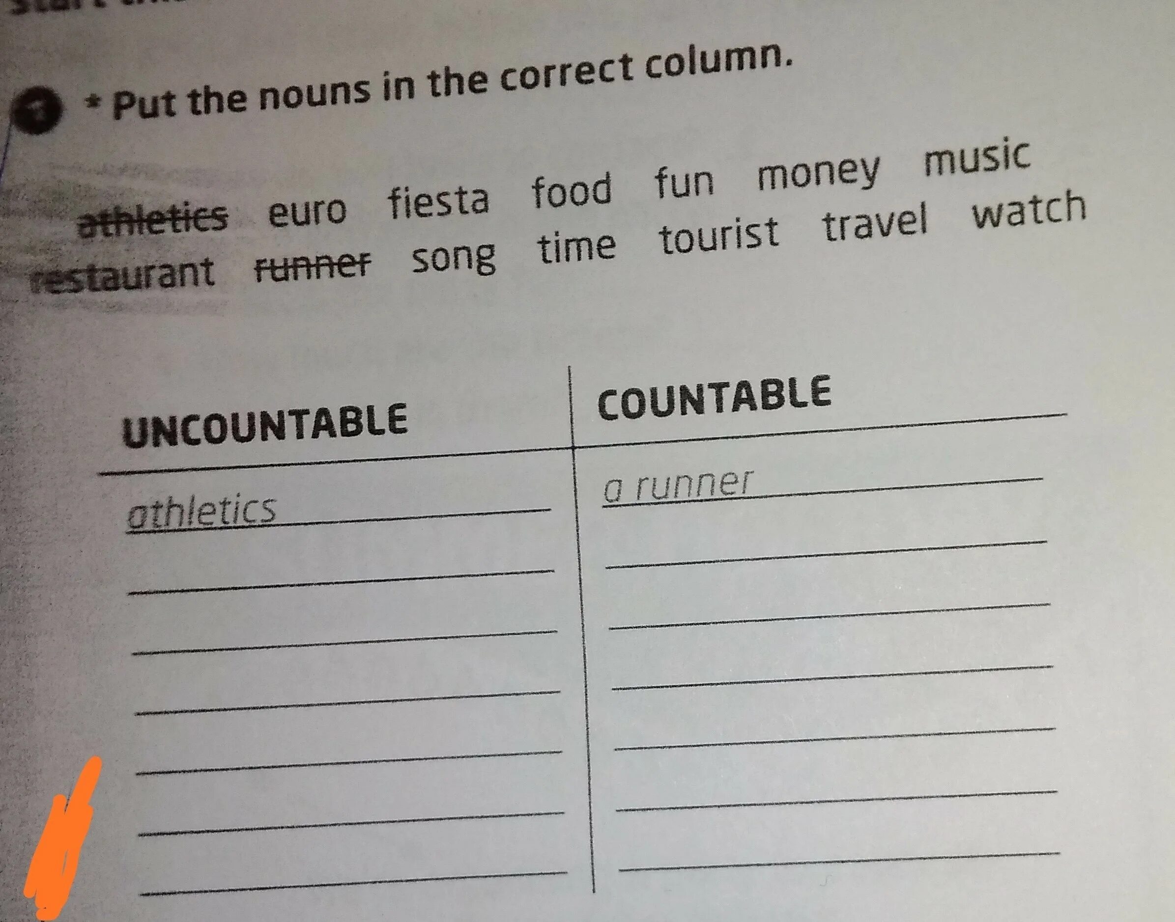 Watch the words in the box. Put the Nouns in the correct Box. Write the Words in the correct column. Put the Words into the correct columns. Write the Words in the plural and in the correct column.