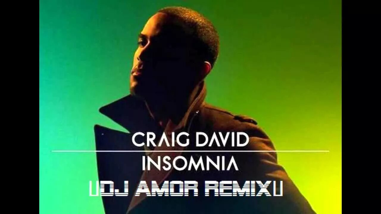 Craig david insomnia. Insomnia крейг дэвид. craig david insomnia текст. craig david album insomnia.