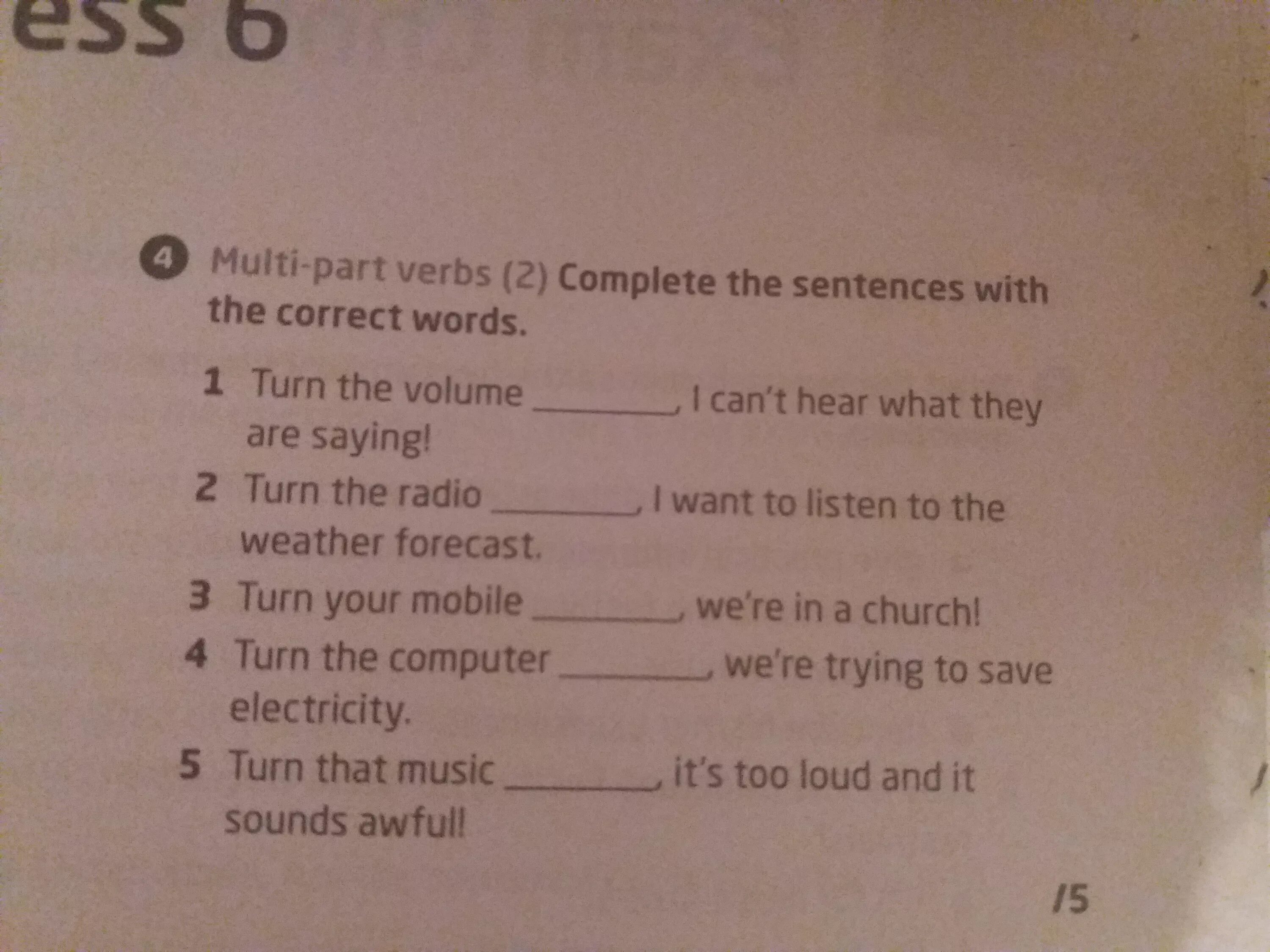 Multi Part verbs. Complete the verbs in these sentences. Two Part verbs. Multi Part verbs брать. Complete the shopping dialogue