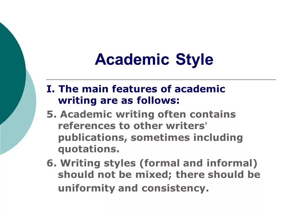 Main информация. Features of Academic writing. Презентация what is Academic writing. Features of Academic writing Style. What is Academic Style.