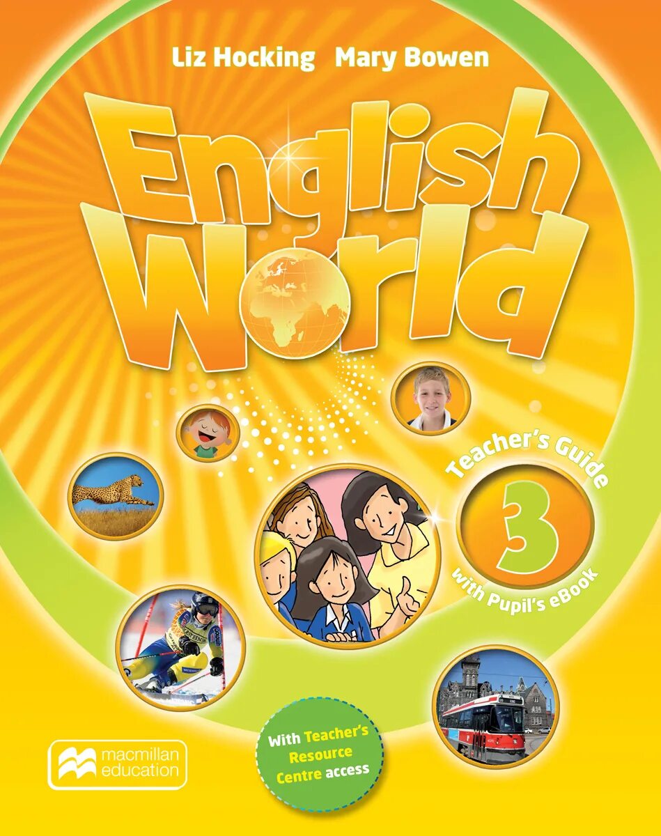 Mary Bowen Liz Hocking English Workbook 3 ответы. Mary Bowen Liz Hocking English World 1. Учебник English World. English World 3 Workbook.