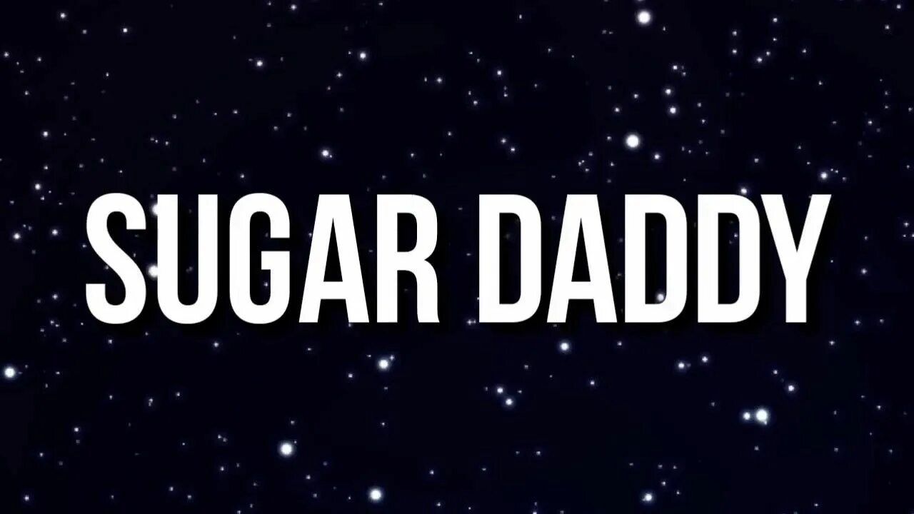 Шугар дэдди песня. Sugar Daddy. Sugar Daddy текст. Надпись Шугар Дэдди. Лида Sugar Daddy.