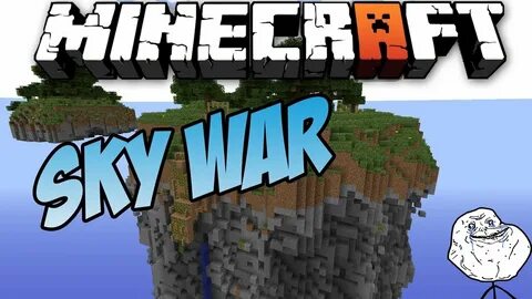 Sky wars
