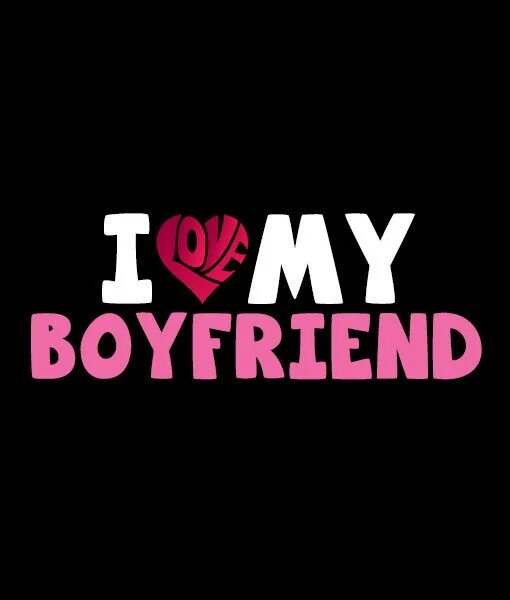 Good my boyfriend. My boyfriend. My boyfriend картинки. L Love my boyfriend. I Love my boyfriend текст.