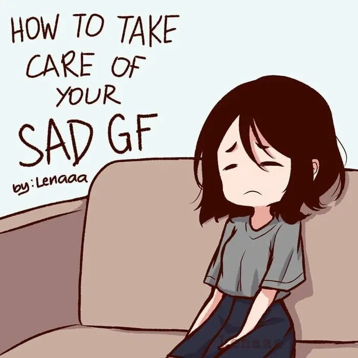 Take care of this. Lenaaa. Lenaaa how to take Care. How to take Care of your Sad gf lenaaa. Lenaaa Art.