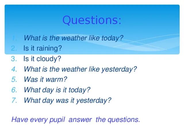 Английский язык what the weather. What is the weather like today для урока. What is the weather like today задания. Questions about weather. Weather was или were.