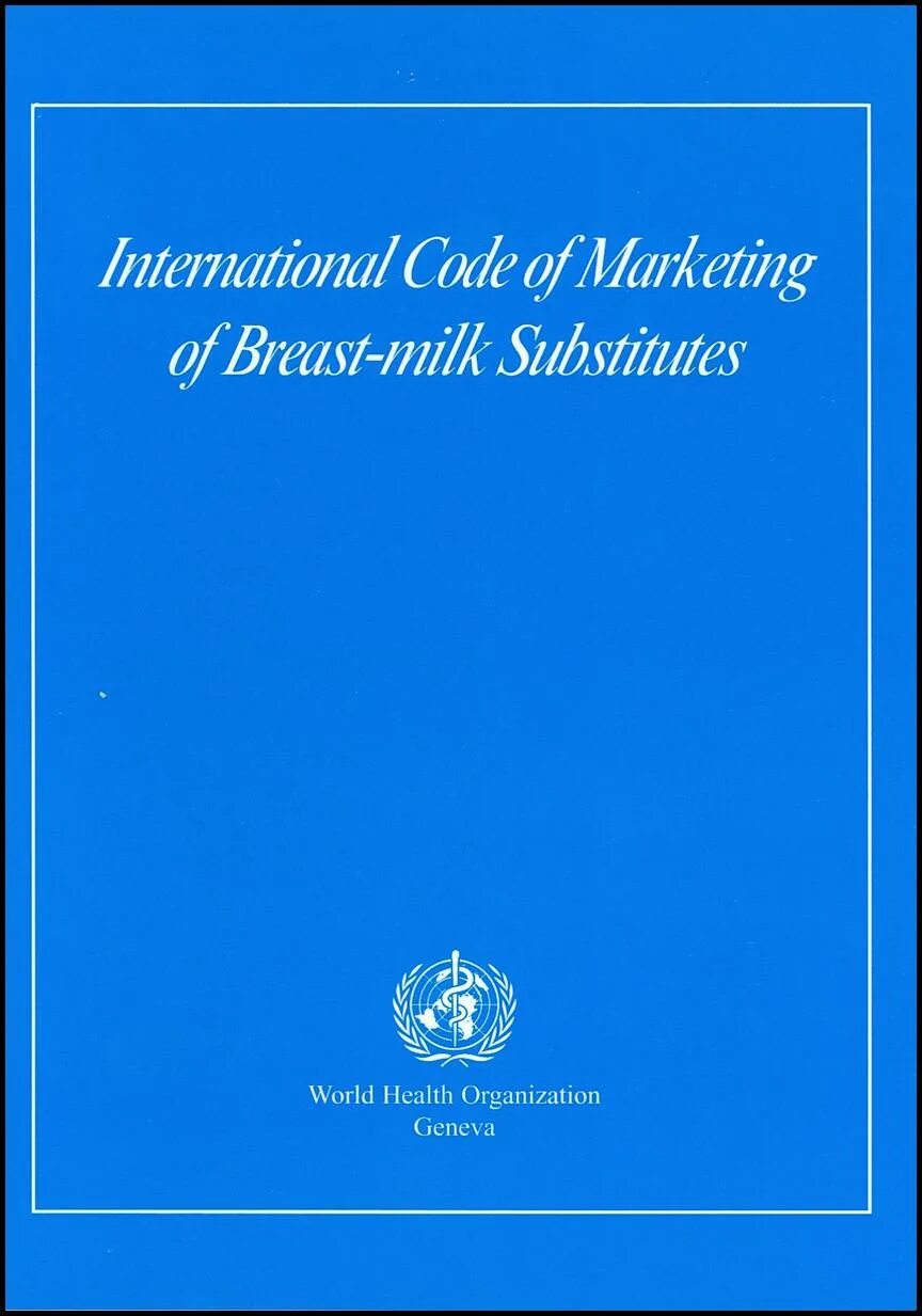 Кодекс маркетинга заменителей грудного молока. Международный кодекс маркетинга заменителей грудного молока. Маркетинг искусственных заменителей грудного молока и кодекс воз. Маркетинг заменителей грудного молока.