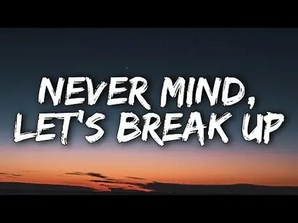 Let me break