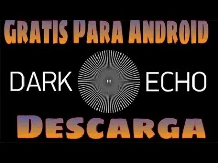 Dark echo на андроид