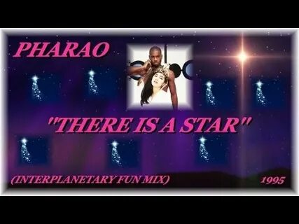 Pharao there is a star