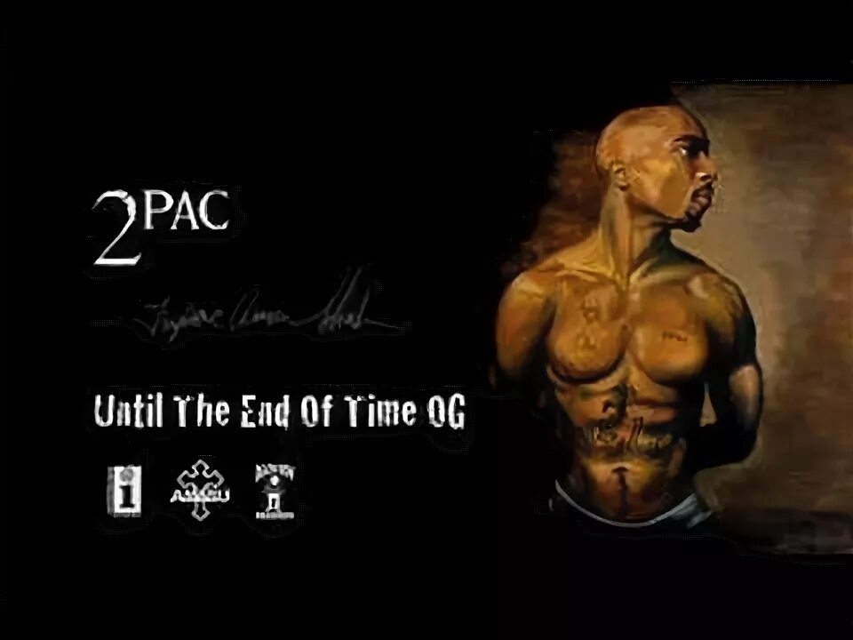 Here until the end. 2pac - until the end of time og. 2pac &quot;until the end of time&quot;. 2 pac until the end of time album. обложка альбома until the end of time.