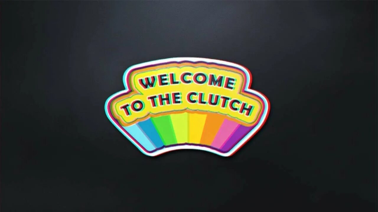 Велком бади. Welcome to the Clutch наклейка. Наклейка КС го Welcome to the Clutch. Желаю крепкой хватки. Welcome to the Clutch наклейка потертая.