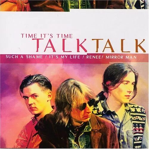 Время поговорить. Talk talk the cover of spring. Time to talk a1+ audio. 1984 - it's my life. Talk времена.