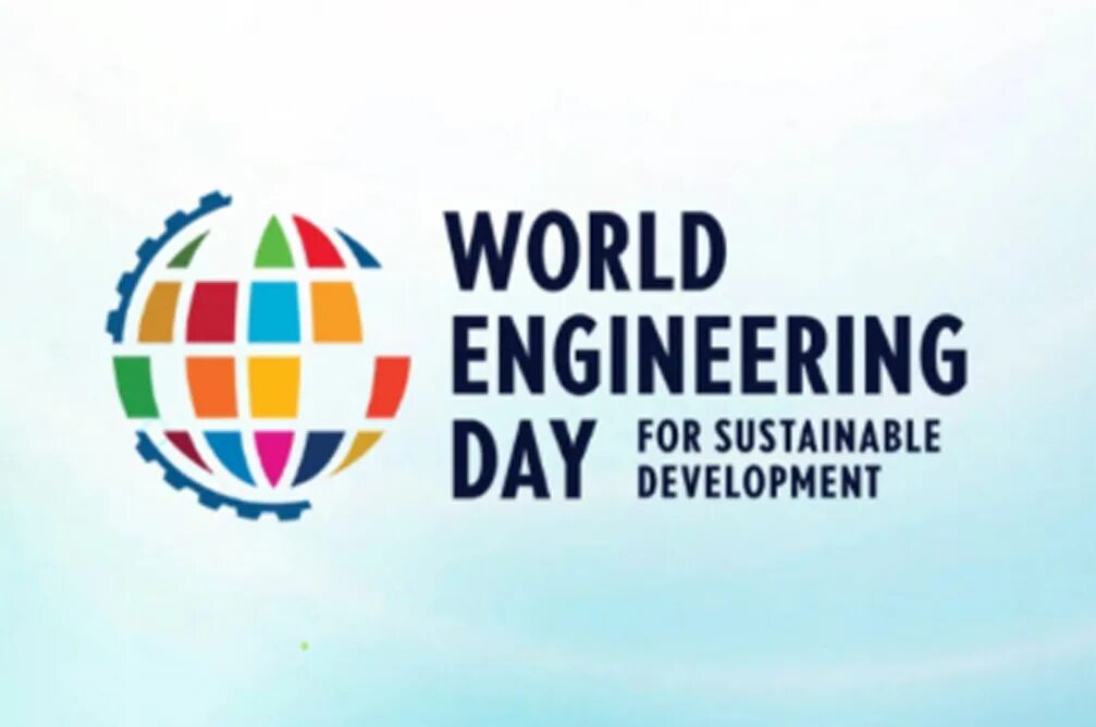 Всемирный день инженерии (World Engineering Day). World of engineering