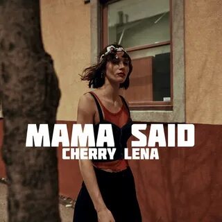 What mama said