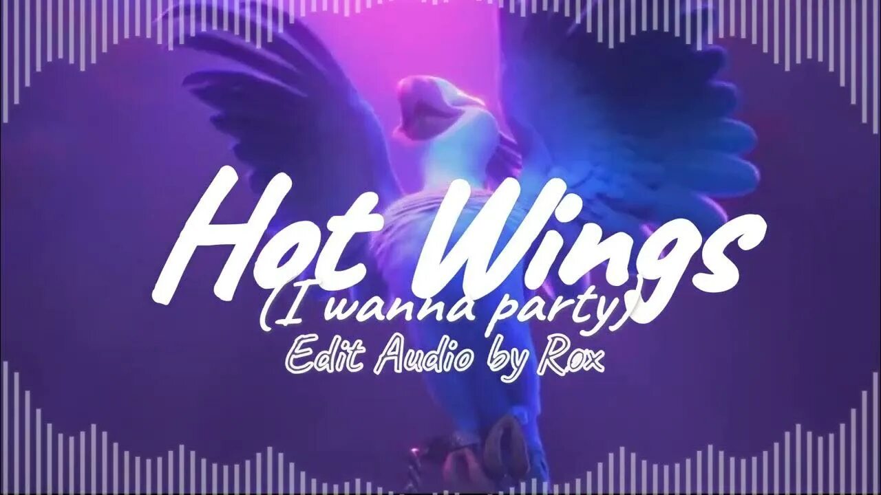 Hot Wings i wanna Party. I wanna Party Rio. Hot Wings (i wanna Party) - Speed up (Layalaya loop Overlay).