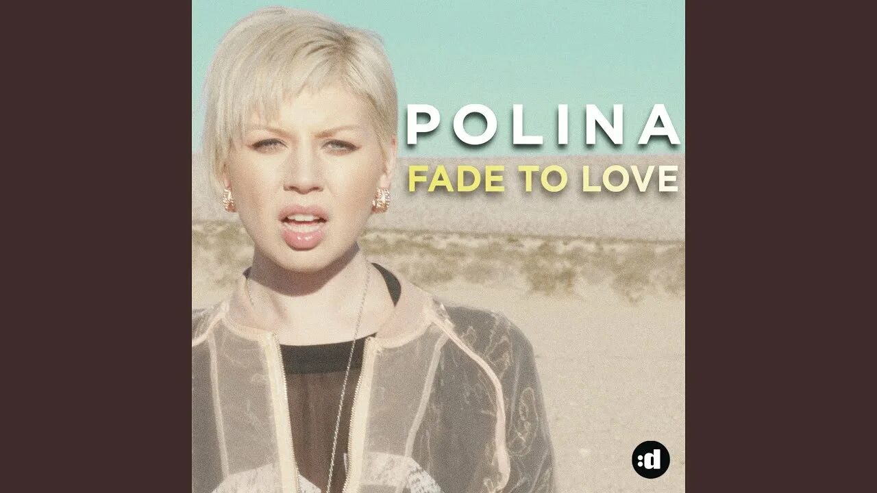 Polina love. Polina - любовь у сердца в рабстве. Polina fade to love. Polina to love. Polina_-_fade_to_love обложка.