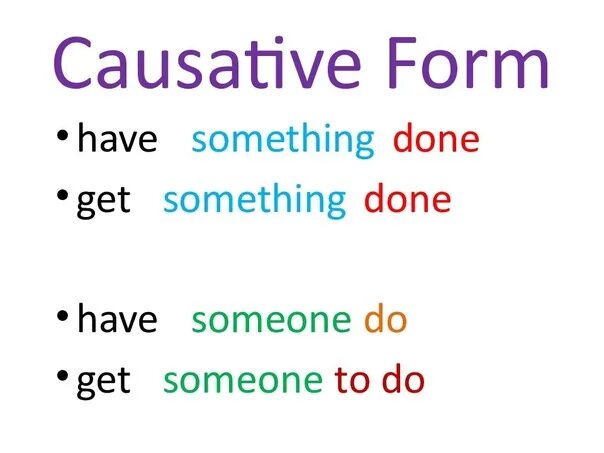 Causative form. Causative в английском языке. Каузативная форма упражнения. Каузативная форма в английском языке.