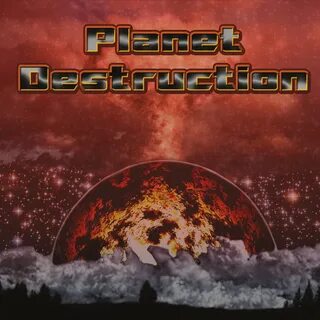 Destroy planets