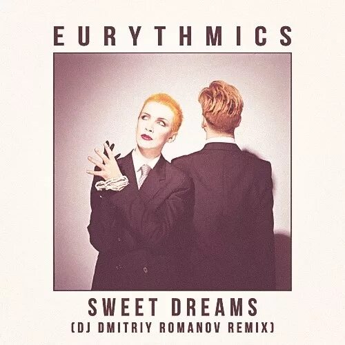 Свит дримс ремикс. Eurythmics "Sweet Dreams". Sweet Dreams Eurythmics Remix. Sweet Dreams ремикс. Юритмикс ремикс.