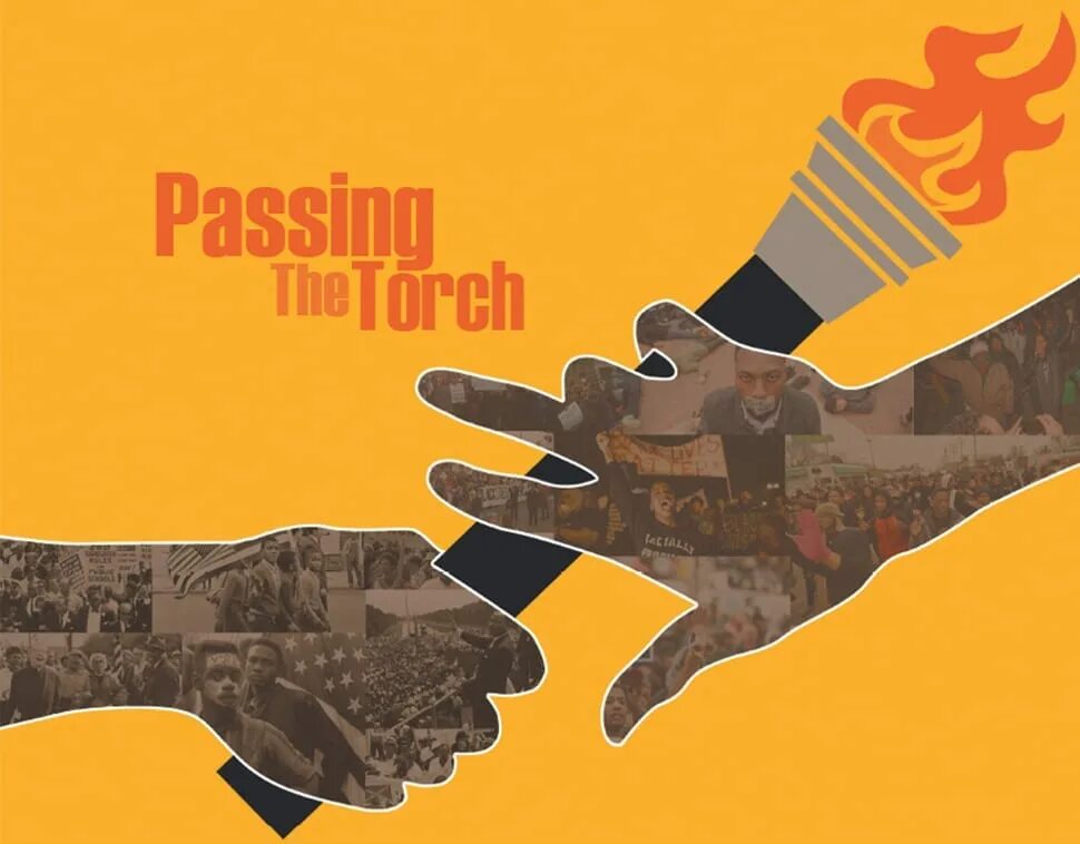 Passed torch. Passing. passing the torch. we the generation. from generation to generation.