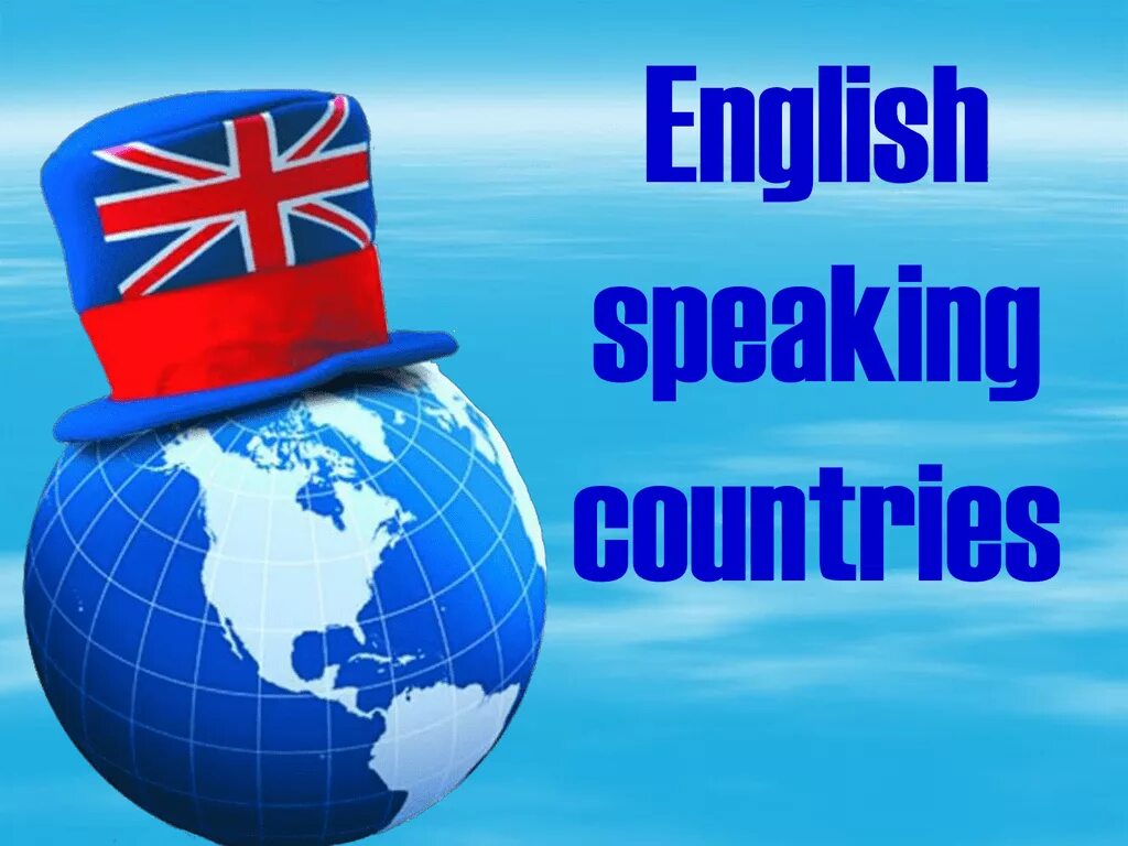 English speaking Countries. English speaking Countries презентация. English speaking Countries картинки. English speaking Countries плакат. Презентация инглиш