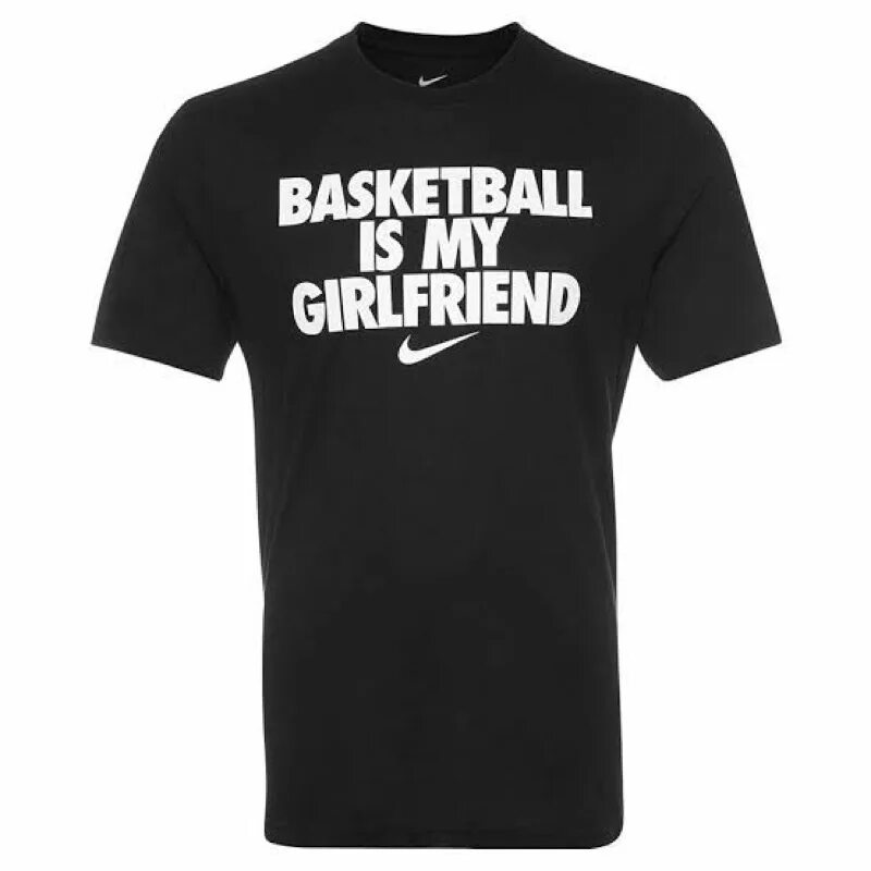 Girlfriend одежда. Футболка basketball is my girlfriend. футболка nike basketball is my girlfriend. nike basketball t-shirt. basketball is my girlfriend трансформеры.