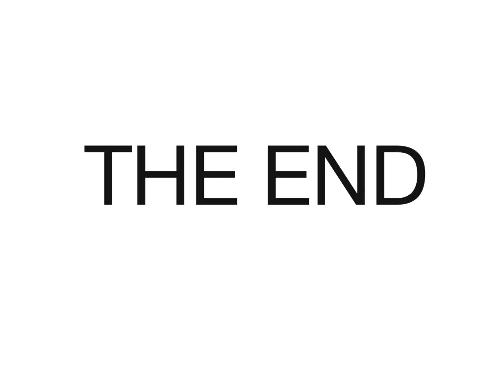 Everything works in the end. The end надпись. the end на прозрачном фоне. картинка the end на белом фоне. надпись the end на прозрачном фоне.