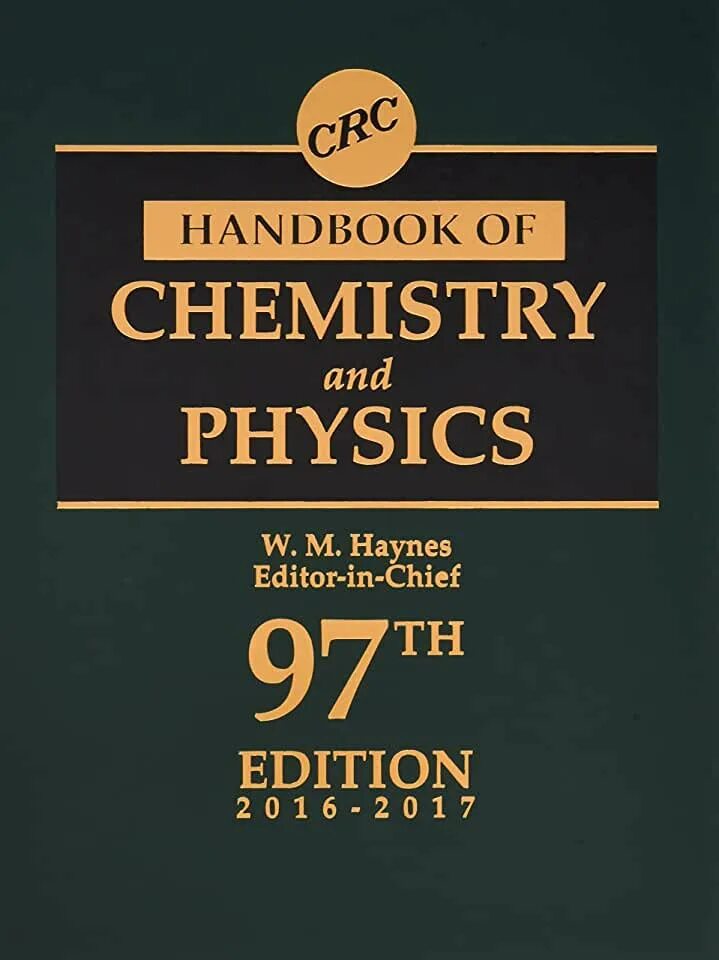 Chemistry book. Crc handbook of chemistry and physics. Handbook chemistry and physics. Handbook chemistry and physics. Handbook of chemistry and physics.