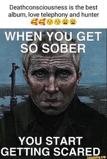 When you sober