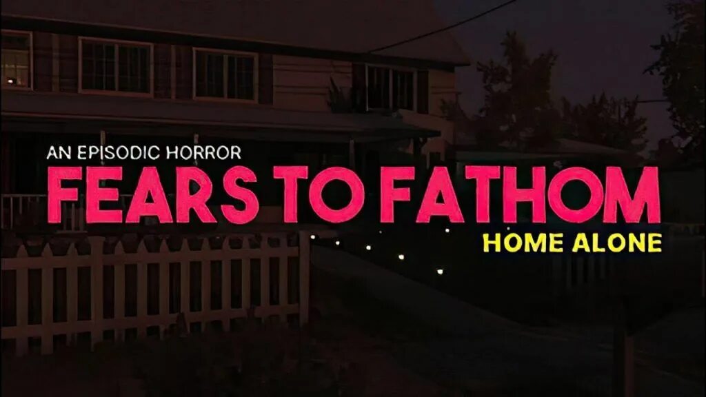 Fears to fantom. Fears to fathom игра. fears to fathom home alone. fears to fathom - episode 1. fears to fathom home alone игра.